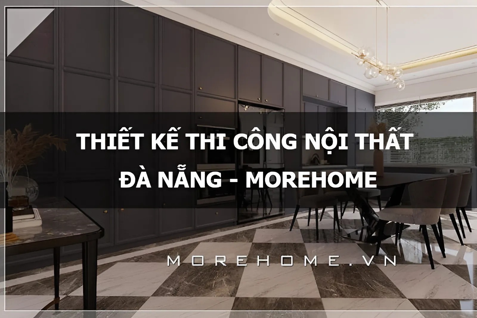 More Home là công ty thiết kế nội thất biệt thự Đà Nẵng hoạt động chuyên sâu trong các tư vấn thiết kế kiến trúc, nội thất và thi công nội thất.